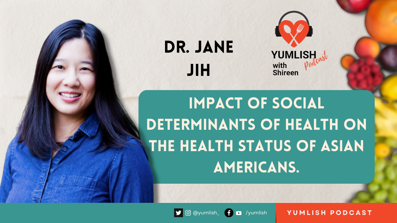 dr. jane jih smiling blue shirt asian americans health determinants podcast yumlish